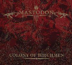 Mastodon : Colony of Birchmen